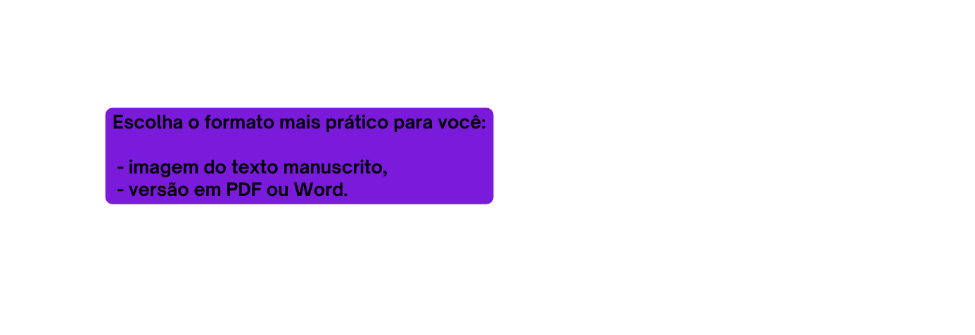 Escolha o formato mais prático para você imagem do texto manuscrito versão em PDF ou Word